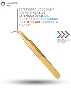 Imagem institucional da Advanced Med, destacando uma pinça dourada utilizada em procedimentos de extensão de cílios, com o texto: "Esteticista, você sabia que as pinças de extensão de cílios devem ser esterilizadas em autoclave segundo a ANVISA?". A arte visual comunica a importância da esterilização correta de instrumentos utilizados por lash designers e profissionais da estética, reforçando os protocolos de biossegurança. Esta imagem integra a campanha educativa da Advanced Med sobre o uso obrigatório de produtos profissionais como o Detergente Hospitalar Smart e o Pré-Limpeza Smart para limpeza de instrumentos semicríticos antes da esterilização em autoclave, conforme normas da ANVISA.